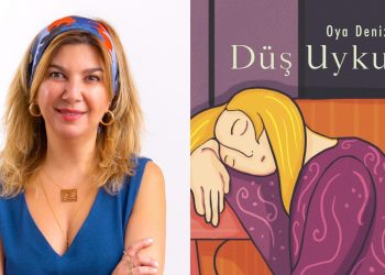 Oya Denizyaran’ın romanı “Düş Uykusu”