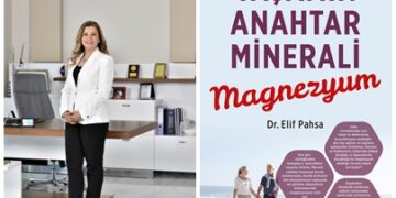 Dr. Elif Pahsa’dan, Yaşamın Anahtar Mineral Magnezyum” Kitapı