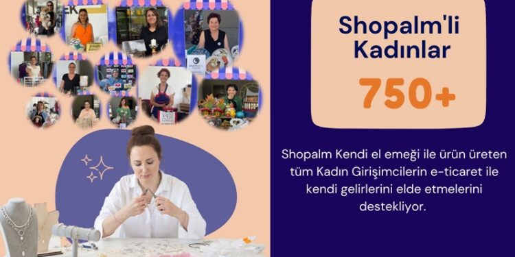 Kadın girişimciler Shopalm ile güçleniyor