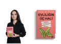 Betül Ak Örnek’ten “Evliliğin Üç Hali”