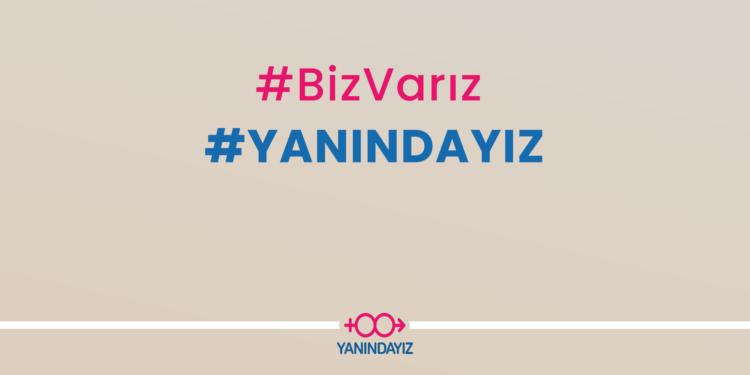 YANINDAYIZ Derneği’nden kadına şiddete karşı dijital kampanya; #BİZVARIZ#YANINDAYIZ!