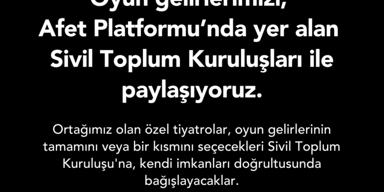 Tiyatro kooperatifi depremzedelere destek için #SahnedenDayanışma’yı büyütüyor
