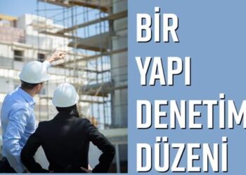 TMMOB İnşaat Mühendisleri Odası`ndan Yeni bir yapı denetim düzeni