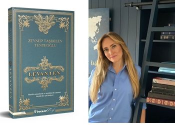 Zeynep Taşdelen Tenteoğlu imzalı ‘Levanten’de farklı kültürler hayat buluyor