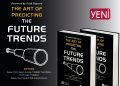 Pazarlamanın Nostraadamus’u Faıth Popcorn Önsöz ile “The Art Of Predıcıtıng The Future Trends” Kitabı Scala yayınlarından çıktı