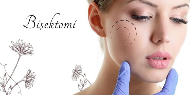 Bişektomi ile Hayal Ettiğiniz Yüz Hatlarına Kavuşun