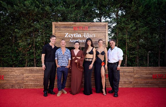 Netflix, Zeytin Ağacı’nın ikinci sezon lansmanını özel bir gece ile kutladı