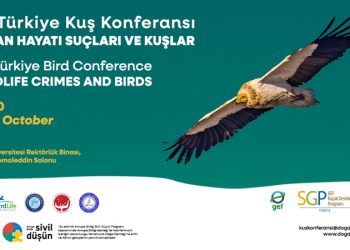 21. Türkiye Kuş Konferansı Yaban Hayatı Suçları ve Kuşlar temasıyla, 18-20 Ekim 2024’te Ankara’da gerçekleşiyor