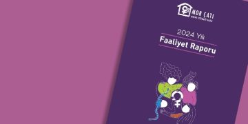 Mor Çatı Kadın Sığınağı Vakfı 2024 Yılı Faaliyet Raporu
