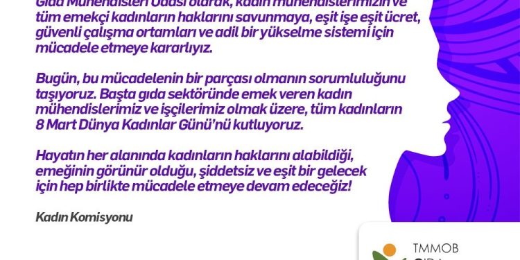 Gıda Mühendisleri Odası : “Kadın emeği görünür olsun, eşitlik güçlensin”