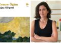 Cemre Öğün’den geçmişle yüzleştiren öyküler: “Ağaç Gölgesi”