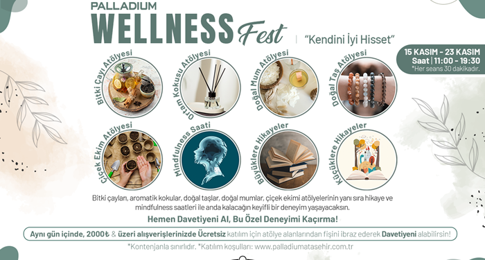 Palladium Wellness Fest ile Kendinle Buluşmaya Davetlisin!  “Kendini İyi Hisset”