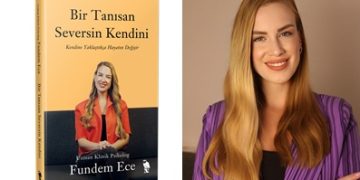 Psikolog Fundem Ece’den, ‘Bir Tanısan Seversin Kendini’