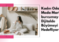 Kadın odaklı moda markası burcumay dijitalde büyümeyi hedefliyor