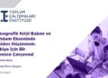 Toplum Çalışmaları Enstitüsü’nden gelecek 5 yıl için kritik öngörü: Türkiye’de doğurganlık hızı neden düşüyor?