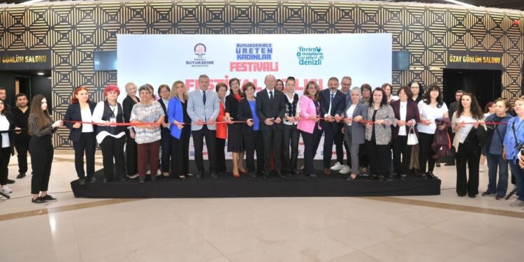 Denizli Büyükşehirle Üreten Kadınlar Festivali coşkuyla başladı