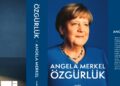 Angela Merkel’in tüm dünyada ses getiren anıları özgürlük ilk kez Tükiye’de