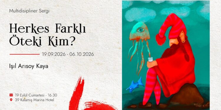 Sanatçı Işıl Arısoy Kaya’nın “Herkes Farklı. Öteki Kim?” Sergisi 39 Laundry’de açılıyor!